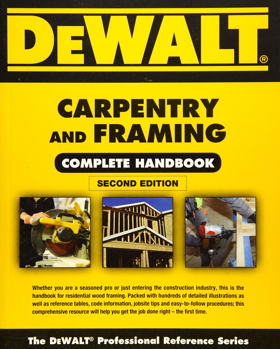 liberty book DEWALT Carpentry and Framing Complete Handbook (DEWALT Series)