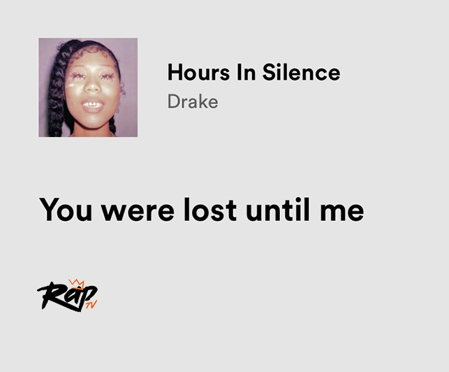 relatable iconic lyrics on Twitter "drake / hours in silence"