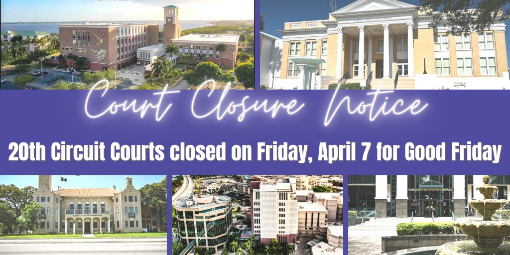 20th Circuit Court of Florida on Twitter "**NOTICE** The Courts of the
