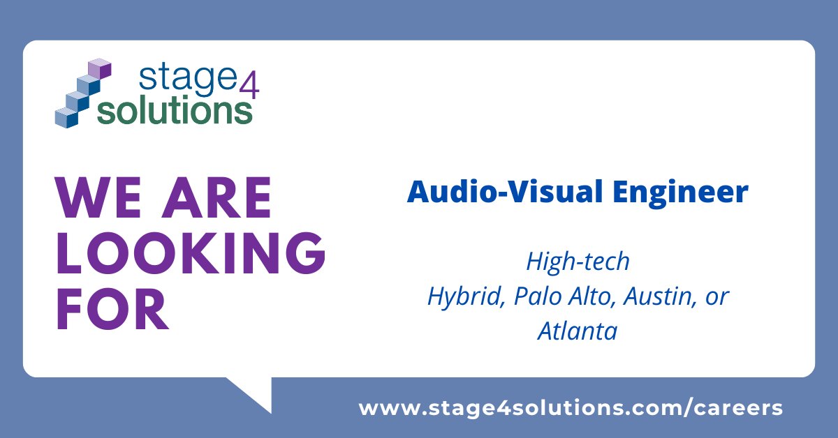 Stage 4 Solutions on Twitter "Needed AudioVisual Engineer (Hybrid