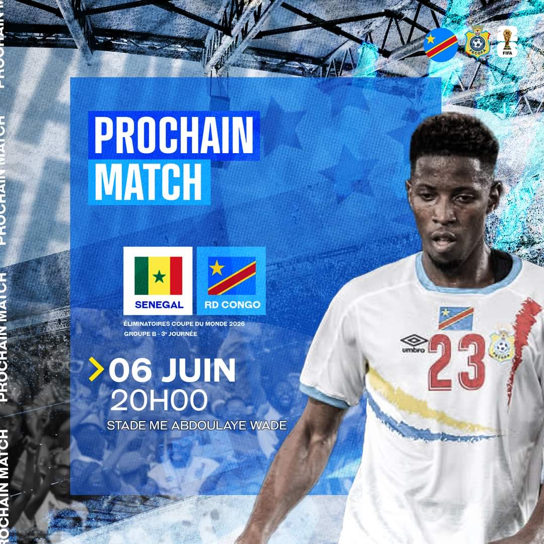 Fecofa RDC_Officiel on X "[𝗣𝗥𝗢𝗖𝗛𝗔𝗜𝗡 𝗠𝗔𝗧𝗖𝗛] 🏁 Sénégal 🇸🇳 𝑽𝒔 🇨🇩 𝗥𝗗 𝗖𝗼𝗻𝗴𝗼 🏆𝐸𝑙𝑖𝑚𝑖𝑛𝑎𝑡𝑜𝑖𝑟𝑒𝑠 𝑐𝑜𝑢𝑝𝑒 𝑑𝑢 𝑚𝑜𝑛𝑑𝑒 2026/𝐺𝑟𝑜𝑢𝑝𝑒 𝐵/𝐽𝑜𝑢𝑟𝑛𝑒́𝑒 3 📅 Jeudi 6 juin 2024 ⏰ 20H00 de Kinshasa 🏟 Stade Me