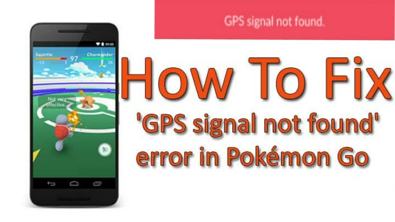 Error “Gps Signal Not Found 11” And “Failed To Detect Location” In