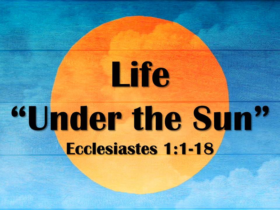 Life "Under the Sun" Pine City Evangelical Free Church