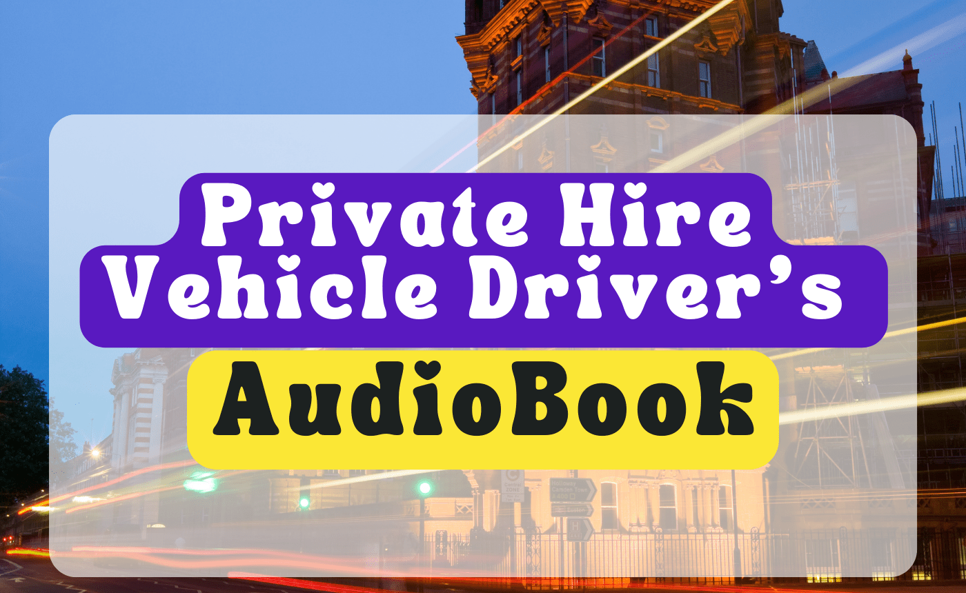 Private Hire Vehicle Driver’s Audiobook SERU Assessment Course Online