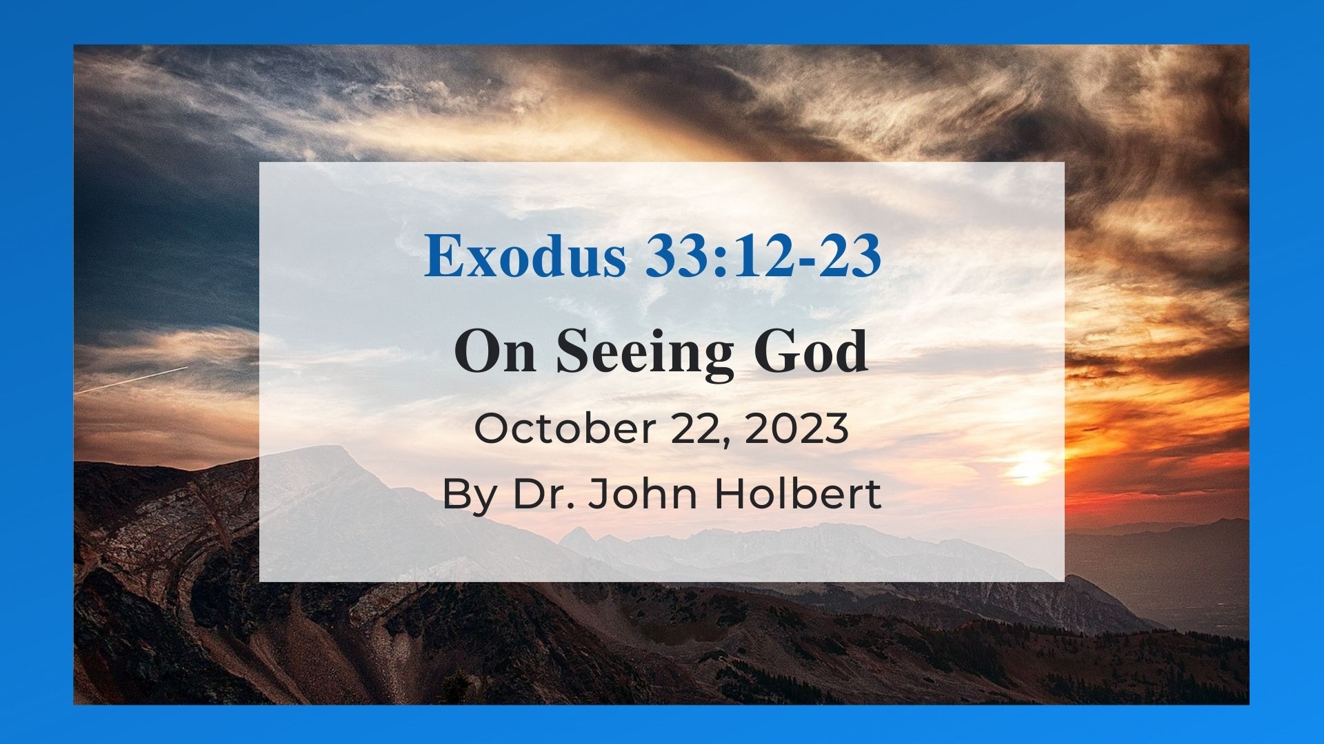 On Seeing God Reflections on Exodus 331223