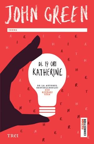 De 19 Ori Katherine John Green Pdf Carte Online