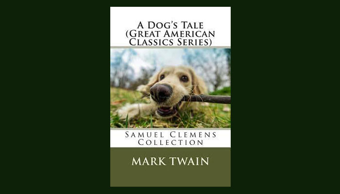 Download A Dog's Tale Short Story By Mark Twain Pdf