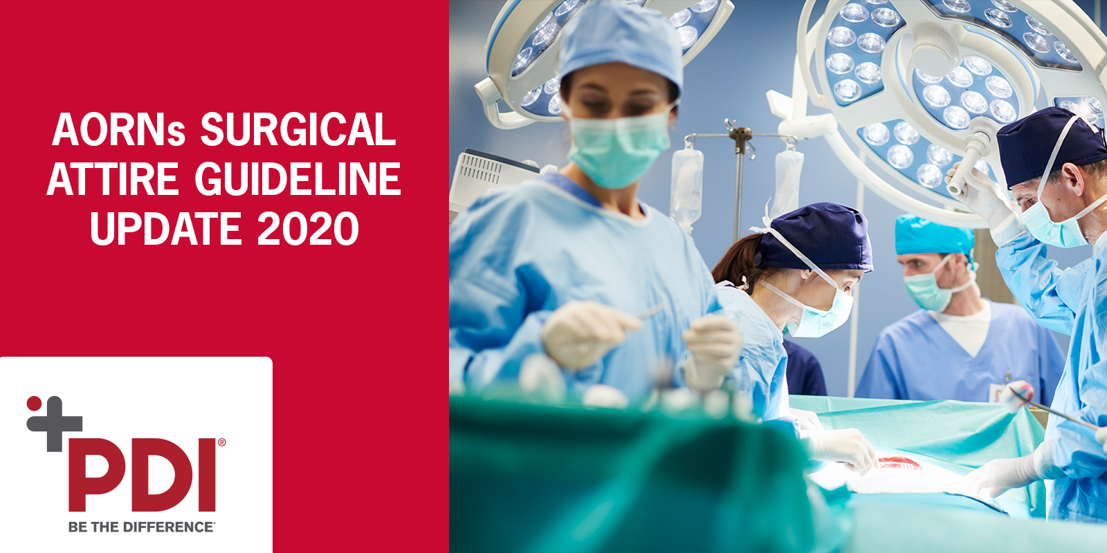 AORNs Surgical Attire Guideline Update 2020 PDI Healthcare