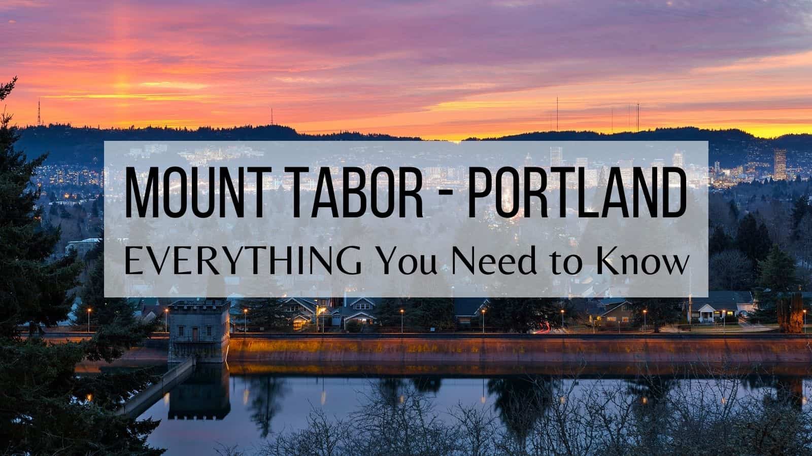 Mount Tabor Portland EVERYTHING You Need to Know about Mount Tabor