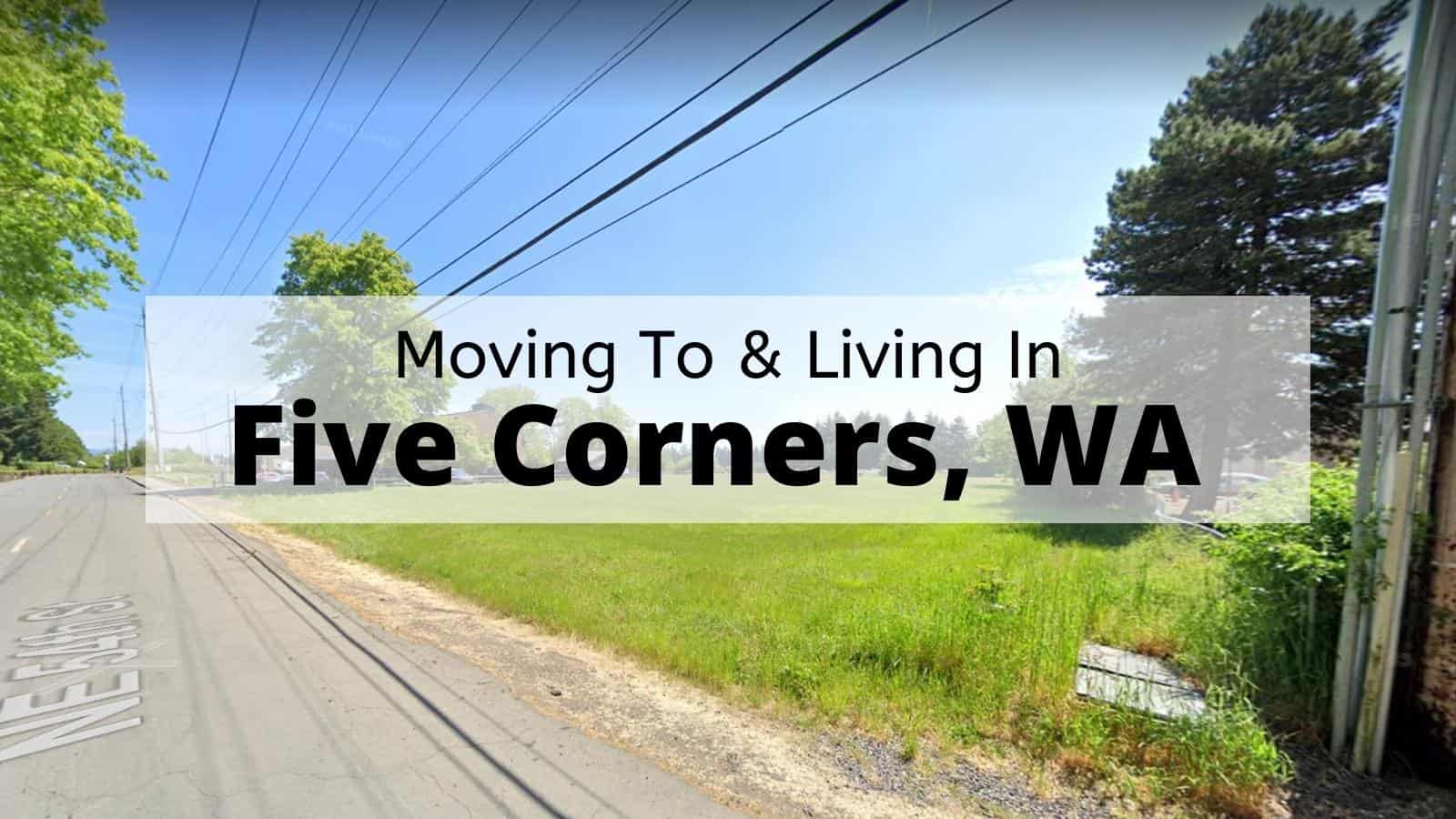 ULTIMATE Moving to Five Corners WA Guide 🏡 Top Living in Five Corners Tips