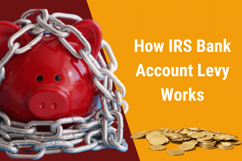 IRS Bank Account Levy What Do You Need To Do Now? · Peace of Mind Tax