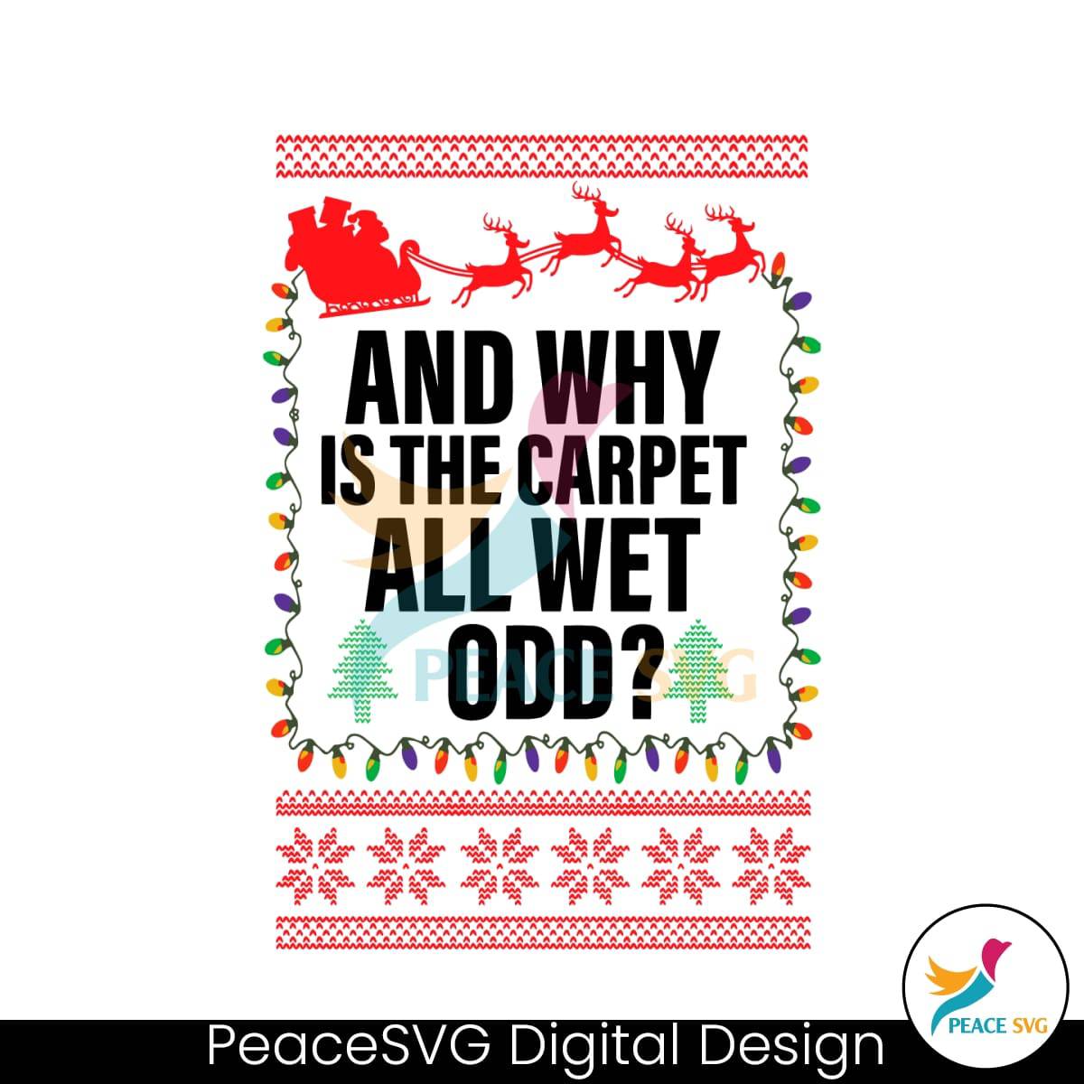 And Why Is The Carpet All Wet Todd SVG » PeaceSVG