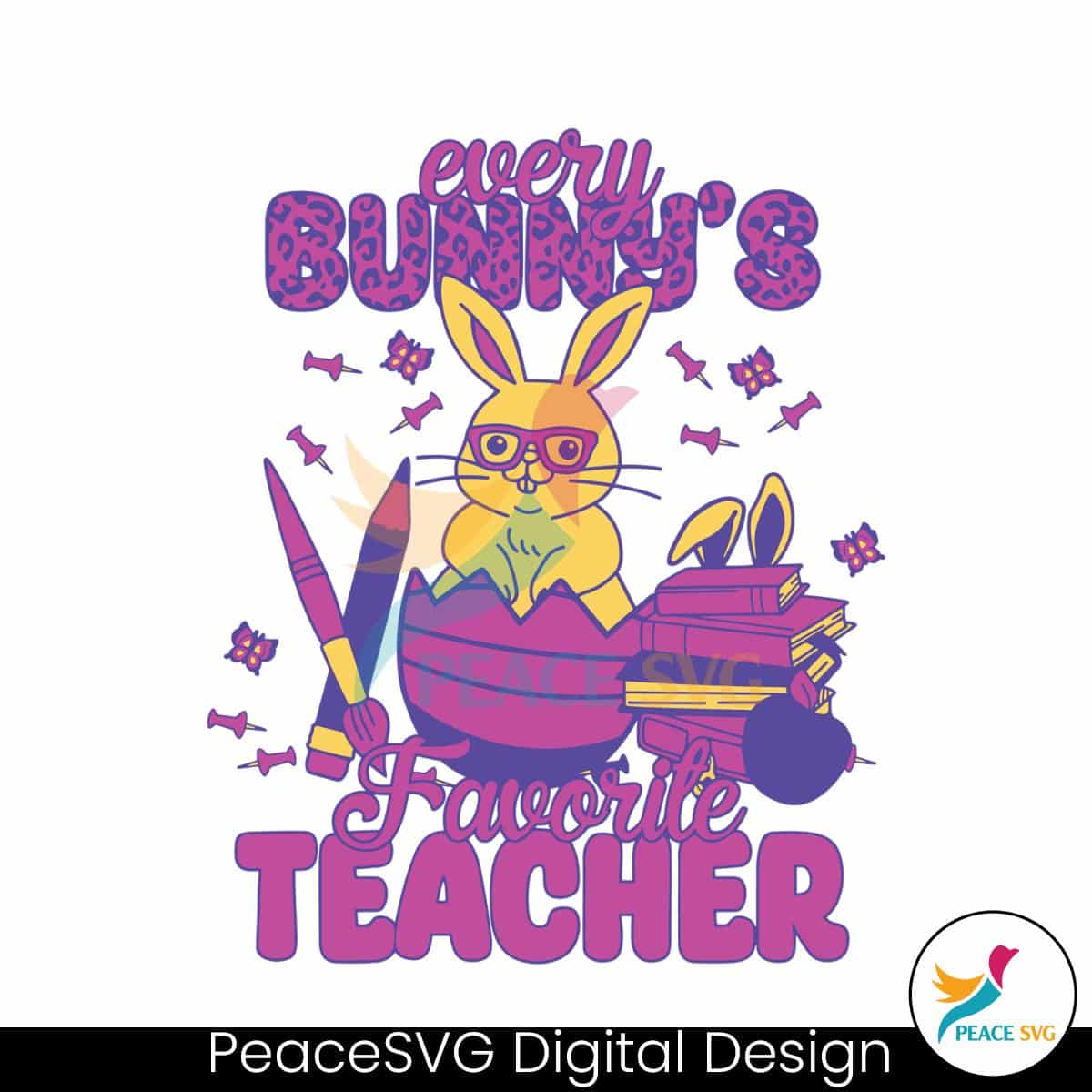 Every Bunnys Favorite Teacher Easter Day SVG » PeaceSVG