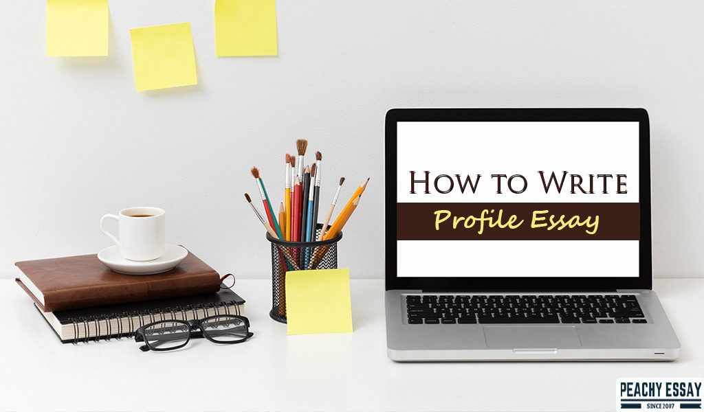 How to Write a Stellar Profile Essay?