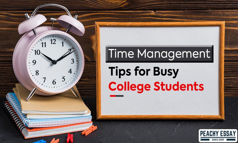 Time Management Tips for Busy College Students