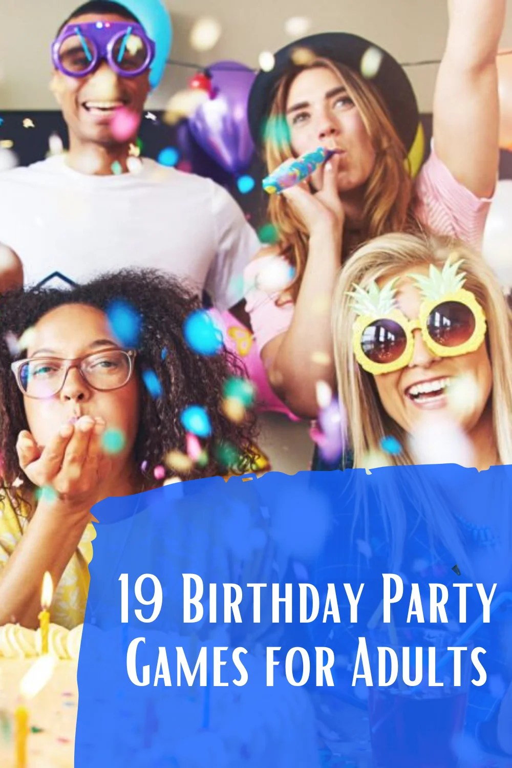19 Kickass Birthday Party Games for Adults Peachy Party