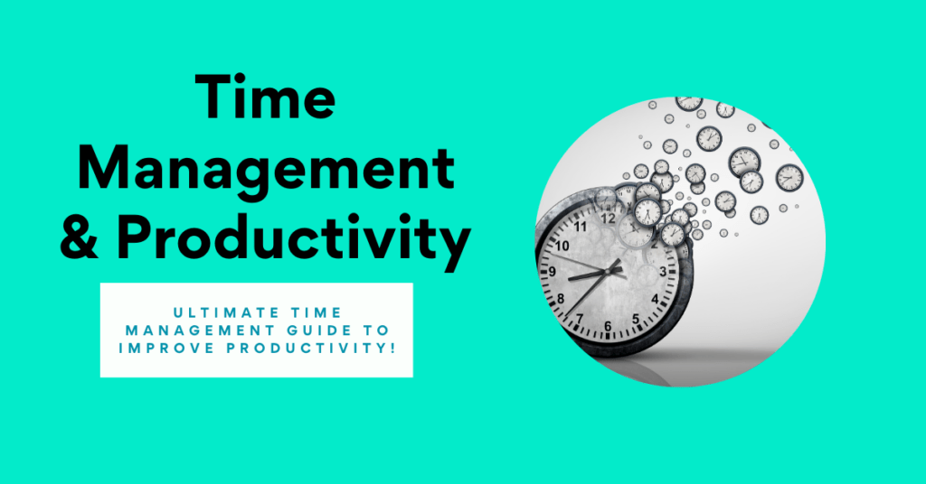 Time Management & Productivity Ultimate Time Management Guide to