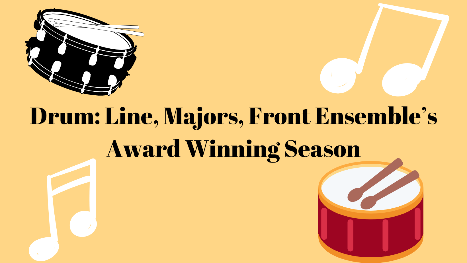 Drum Line, Majors, Front Ensemble’s Award Winning Season Peak