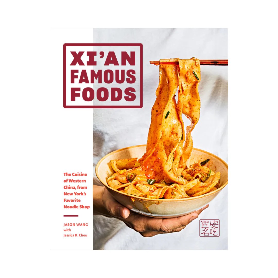 Xi'an Famous Foods The Cuisine of Western China, from New York's Favo