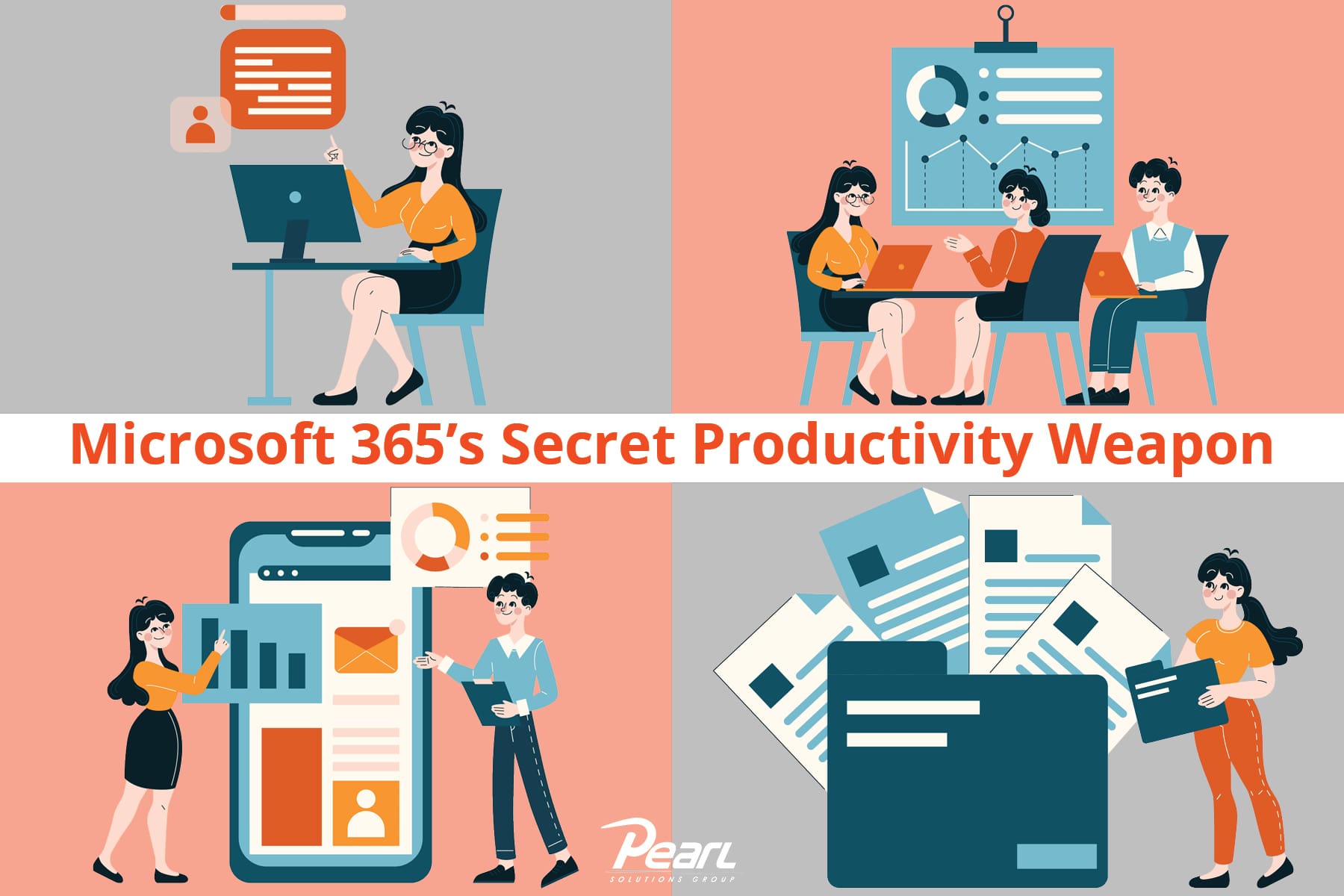 Microsoft 365's Secret Productivity Weapon Pearl Solutions Group