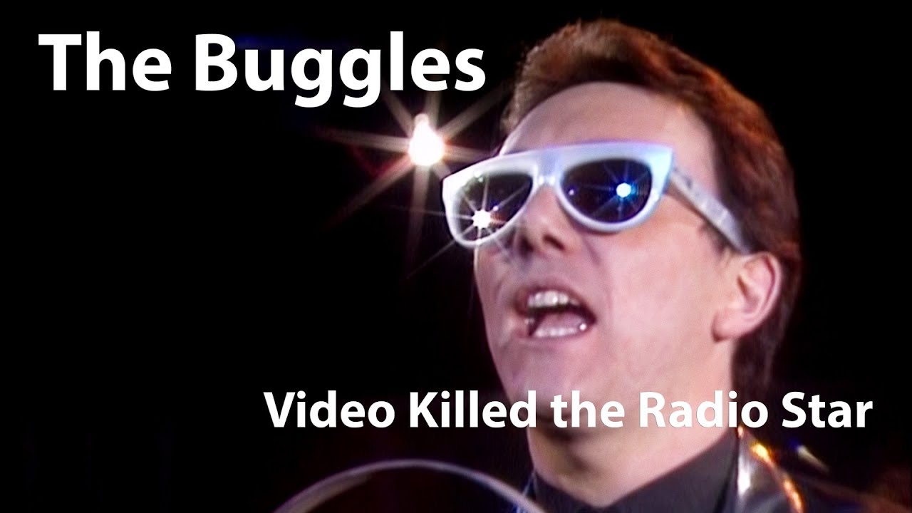The Buggles Video Killed the Radio Star (1979)