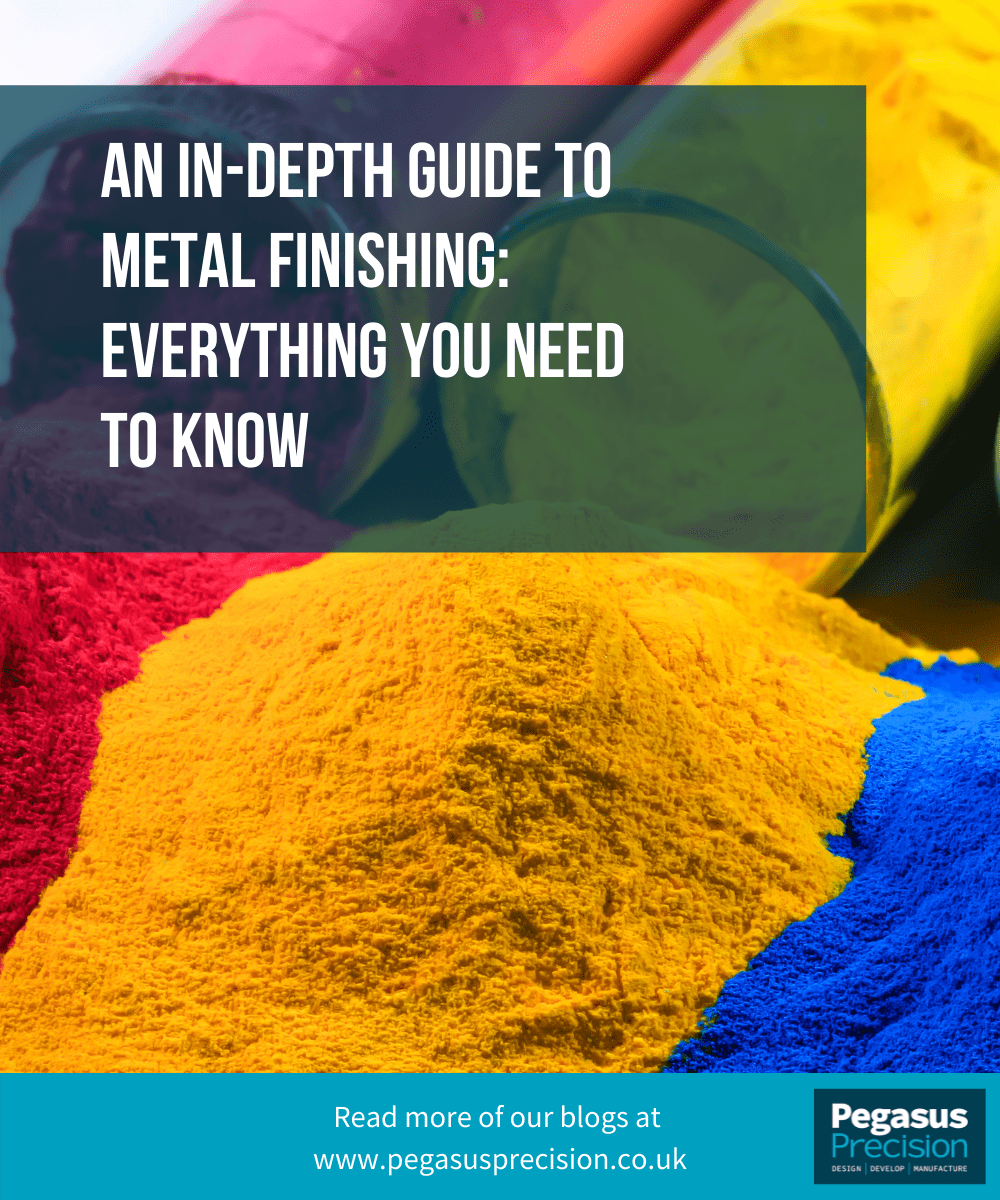 An Indepth Guide to metal finishing Everything you need to know Pegasus