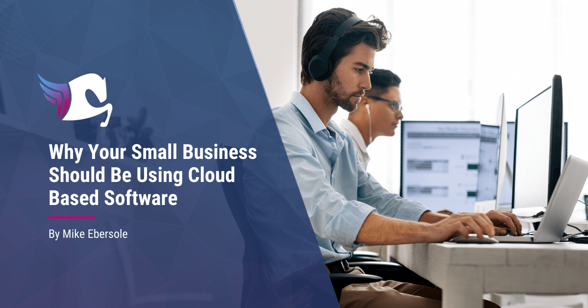 Why Your Small Business Should Be Using CloudBased Software