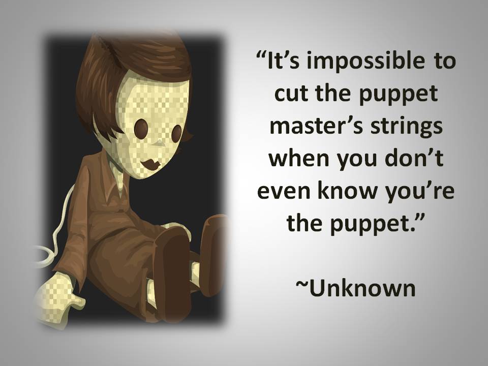 The Puppet Master Controls Us Peggy's Hope 4U