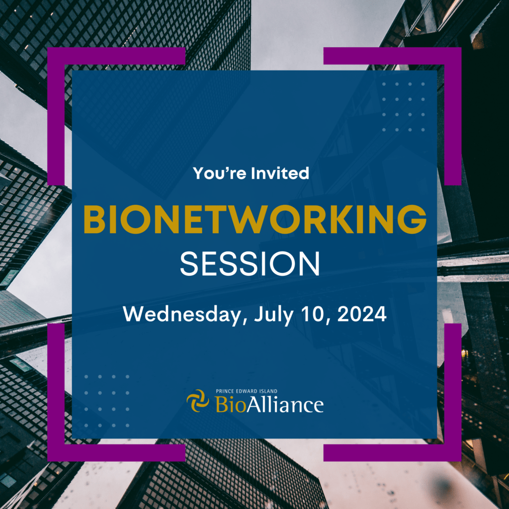 YOU’RE INVITED JULY 2024 PEI BioAlliance