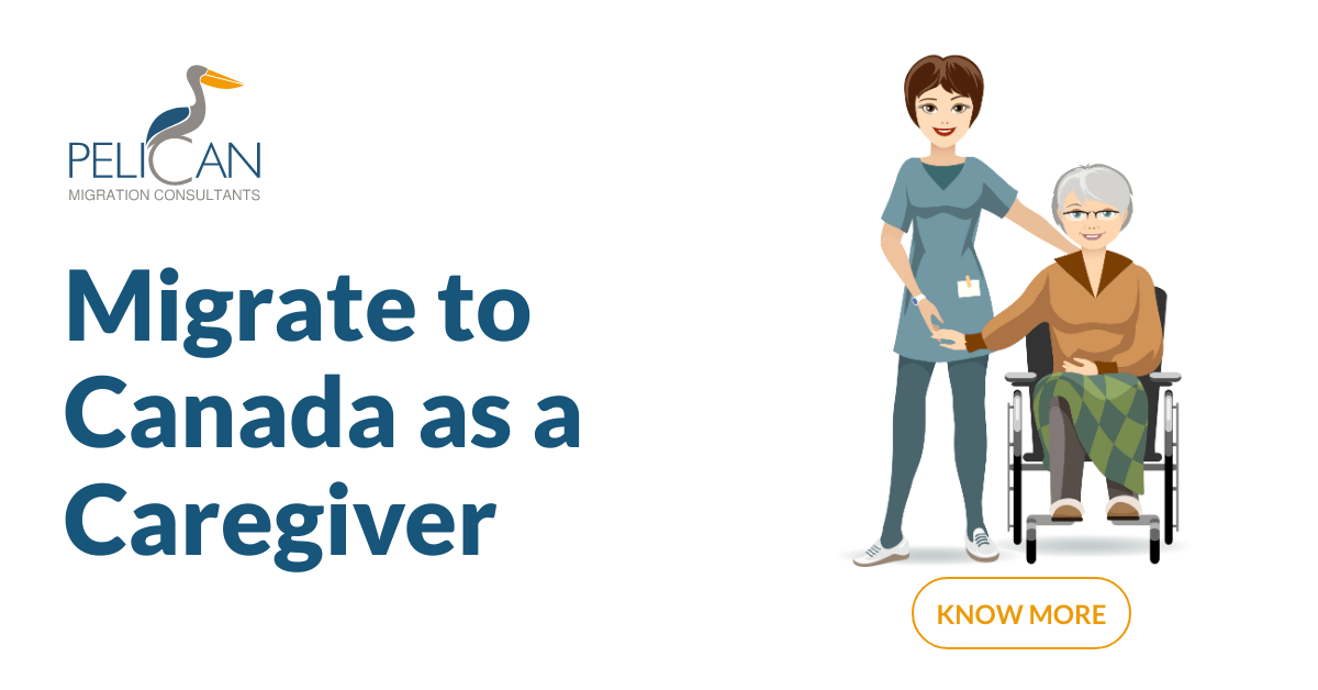 How To Migrate To Canada As A Caregiver Your Mini Guide