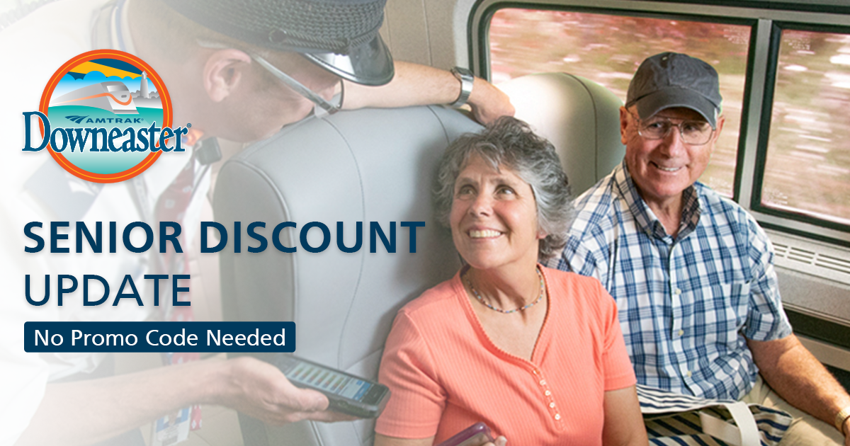Amtrak Downeaster Senior Discount made easier! Penobscot Bay Regional