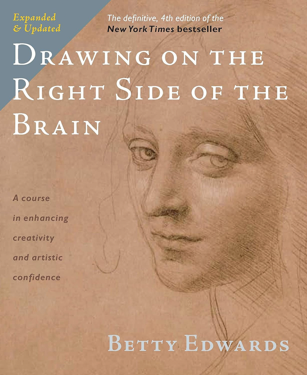 Drawing on the Right Side of the Brain. A Course in Enhancing