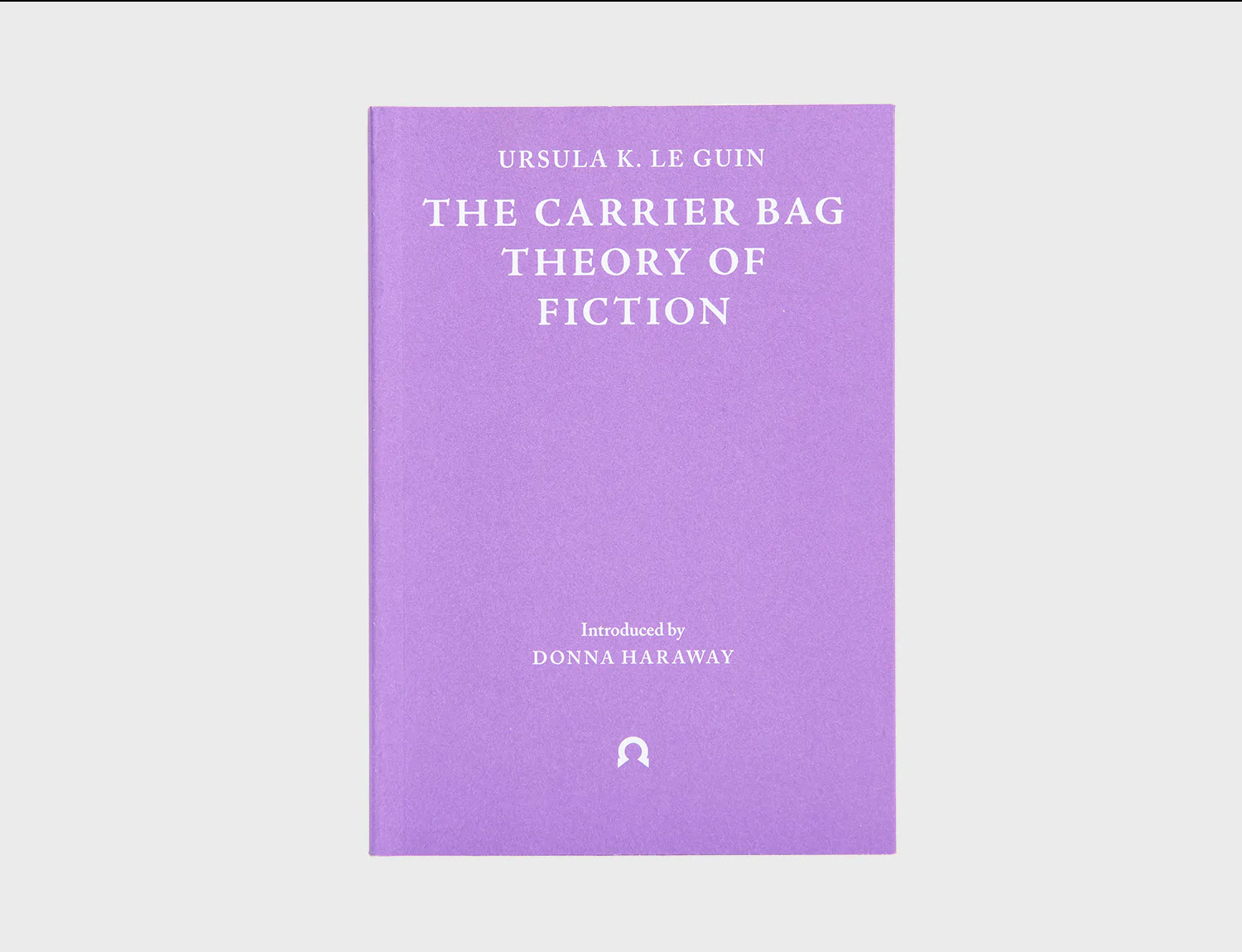Carrier Bag Theory of Fiction, The. Le Guin, Ursula K.. Libro en papel