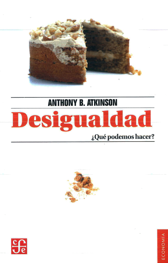 Desigualdad. ¿Qué podemos hacer?. Atkinson, Anthony B.. Libro en papel
