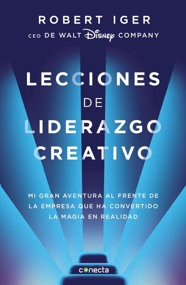 Lecciones de liderazgo creativo. Mi gran aventura al frente de la