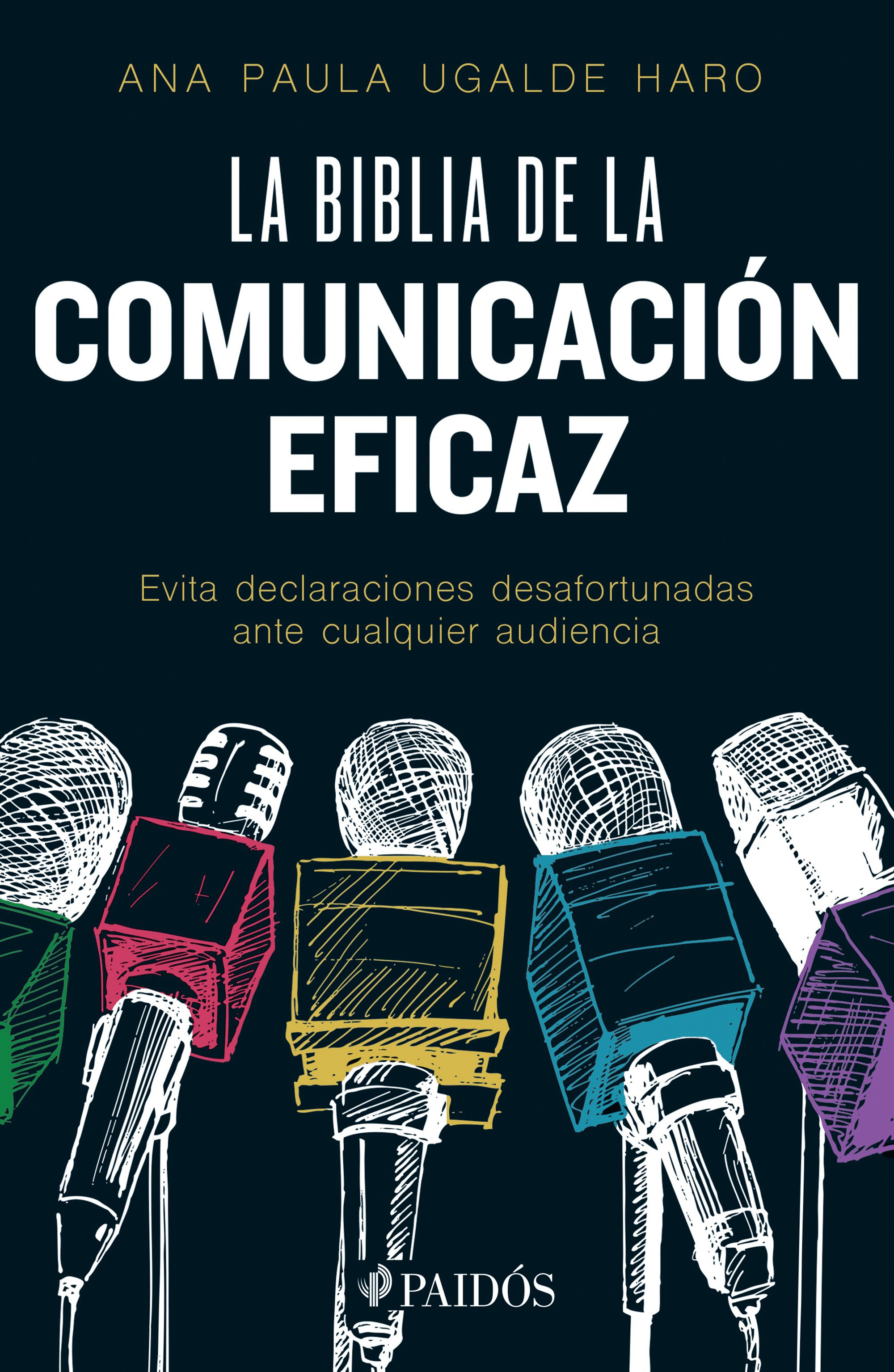 Biblia de la comunicación eficaz, La. Evita declaraciones desafortunadas ante cualquier