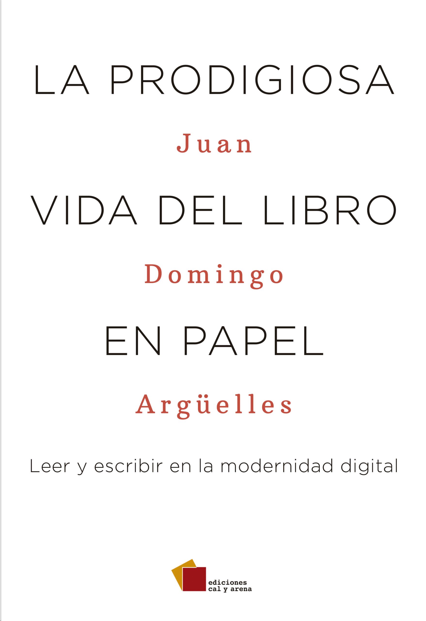 Prodigiosa vida del libro en papel, La. Leer y escribir en la