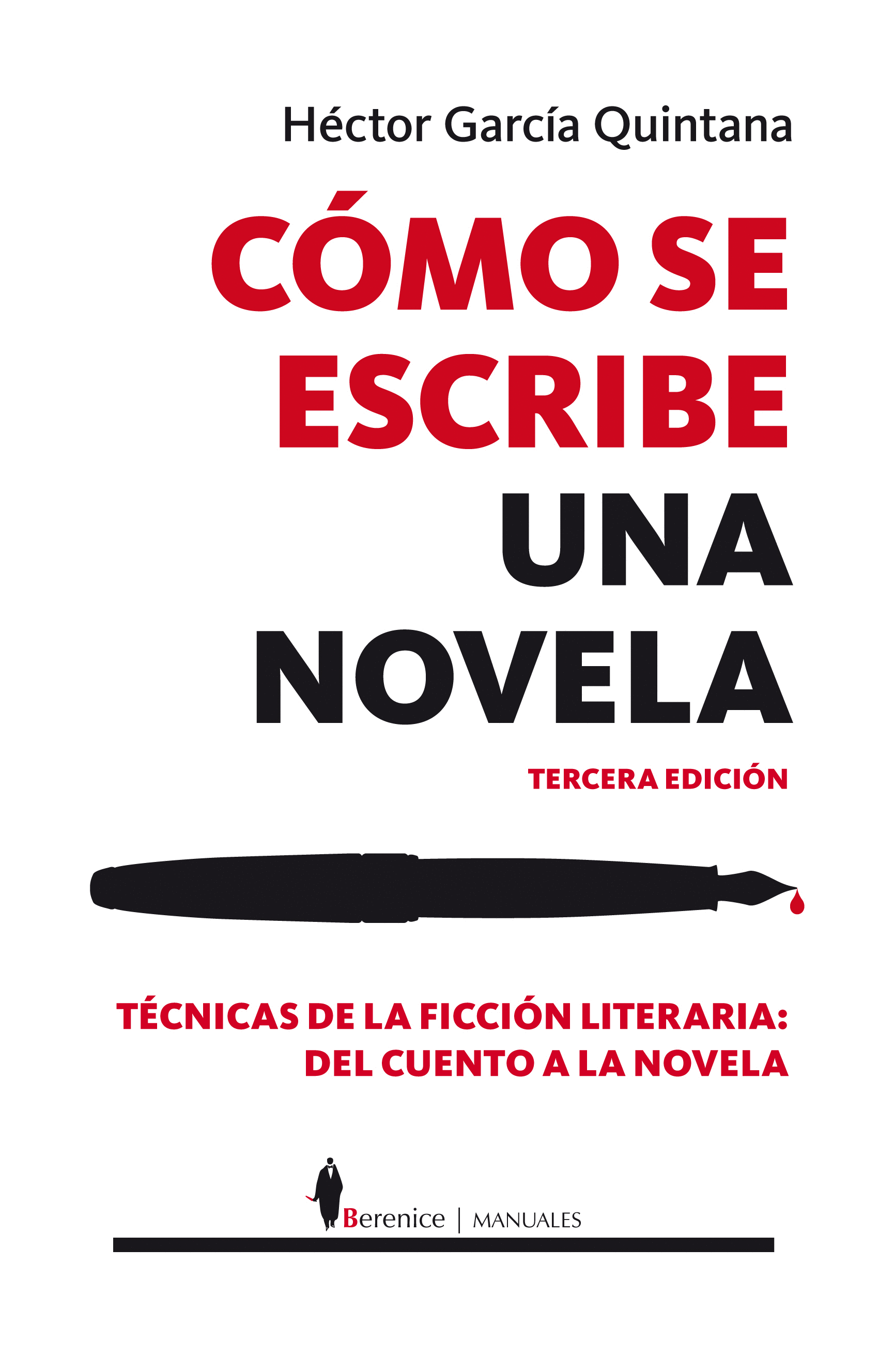 Cómo se escribe un novela. García Quintana, Héctor. Libro en papel