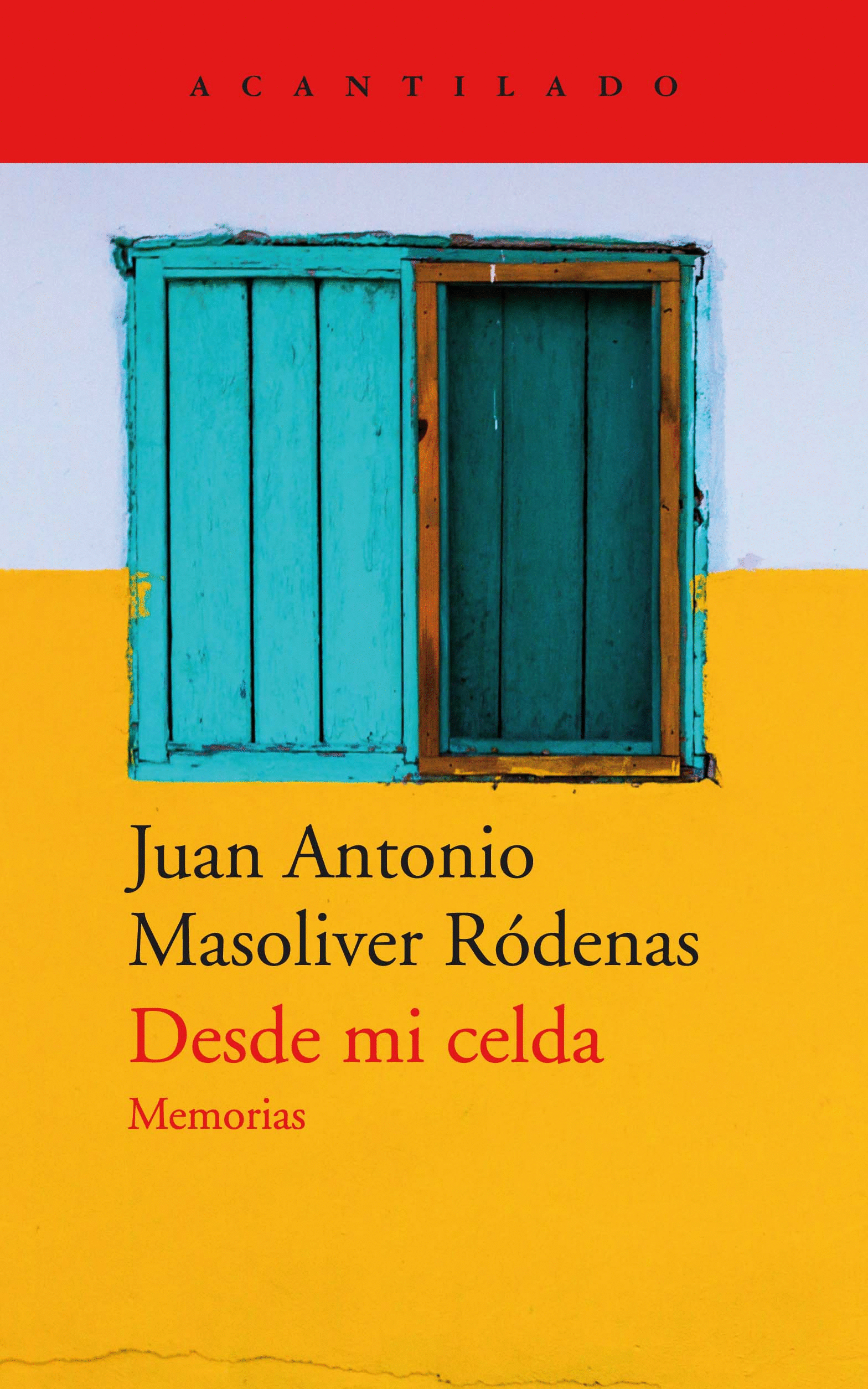 Desde mi celda. Memorias. Masoliver Ródenas, Juan Antonio. Libro en