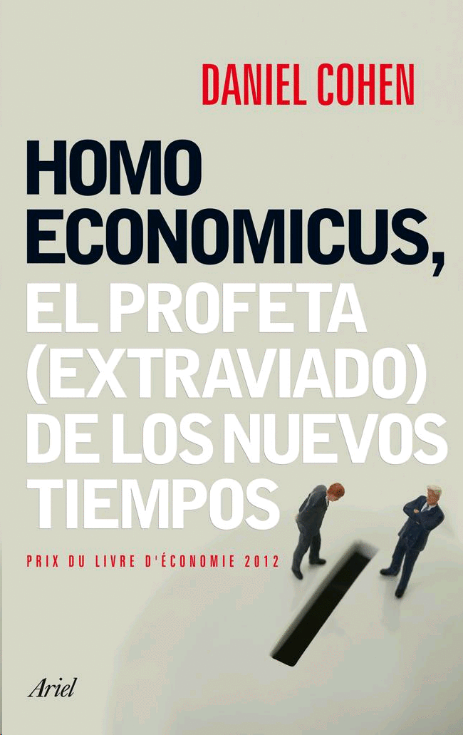 Homo economicus. Cohen, Daniel. Libro en papel. 9788434408463