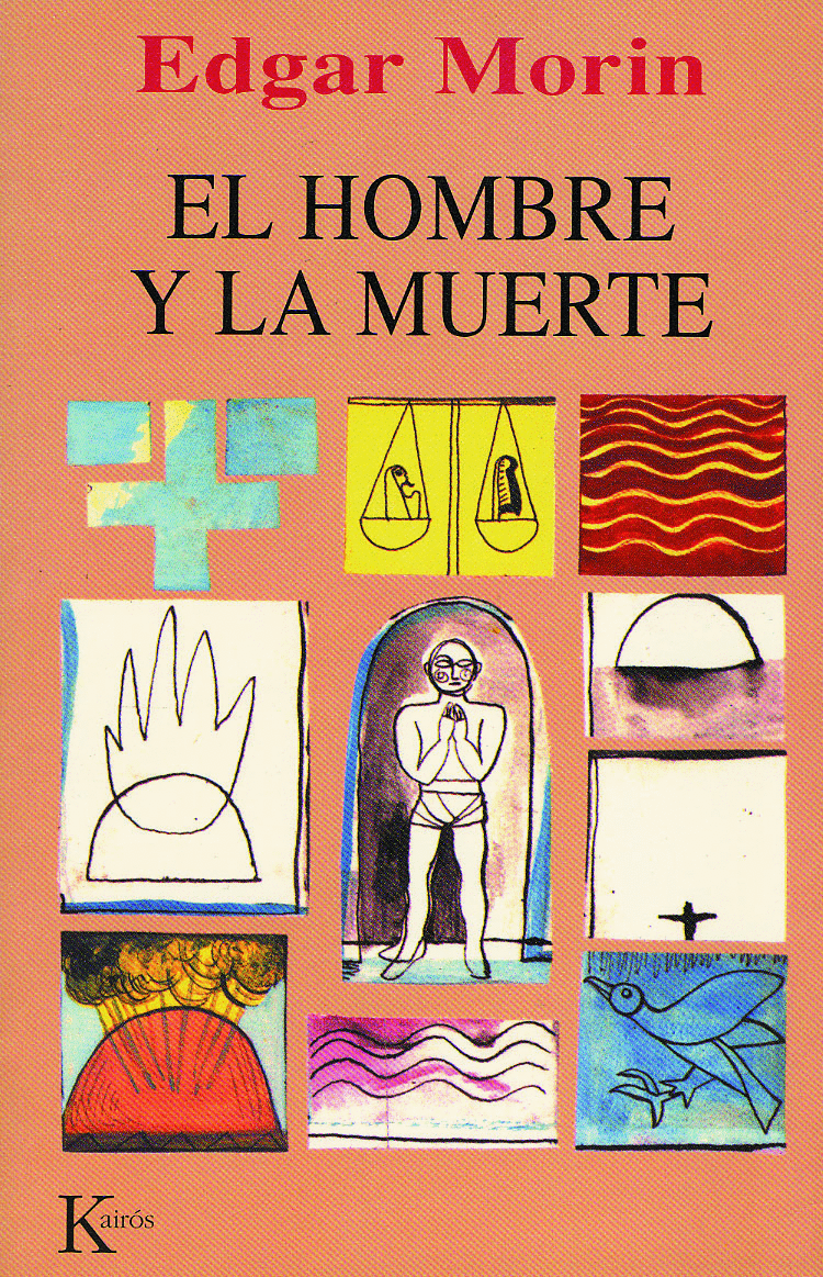 Hombre y la muerte, el. Morin, Edgar. Libro en papel. 9788472453159