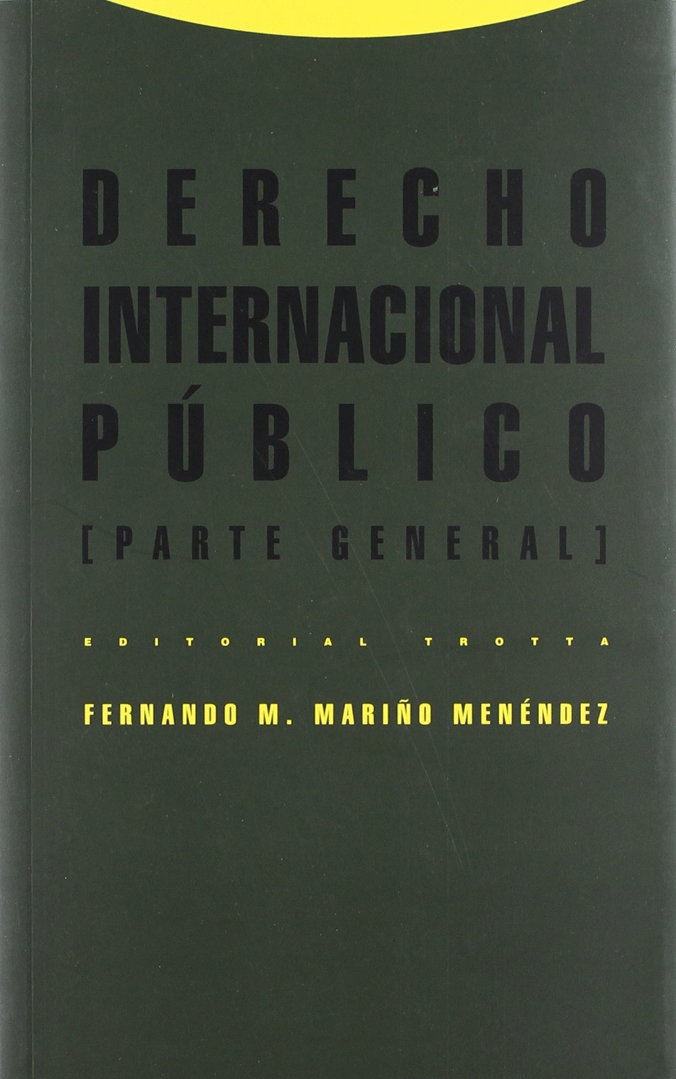 Derecho internacional público. (Parte General). Mariño Menéndez