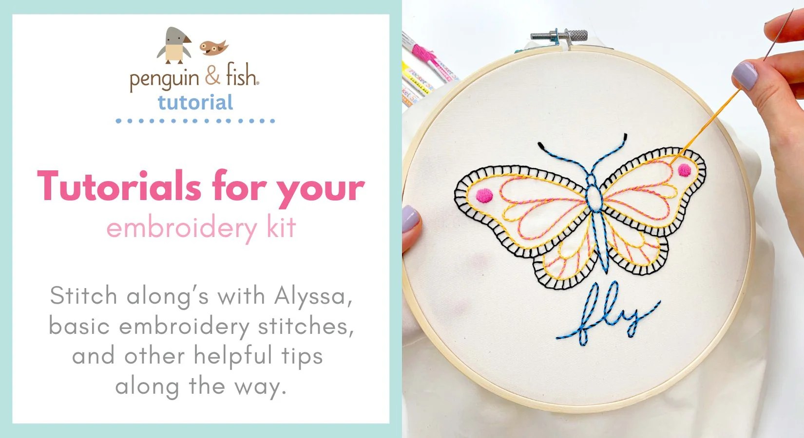 Tutorials For Your Embroidery Kit