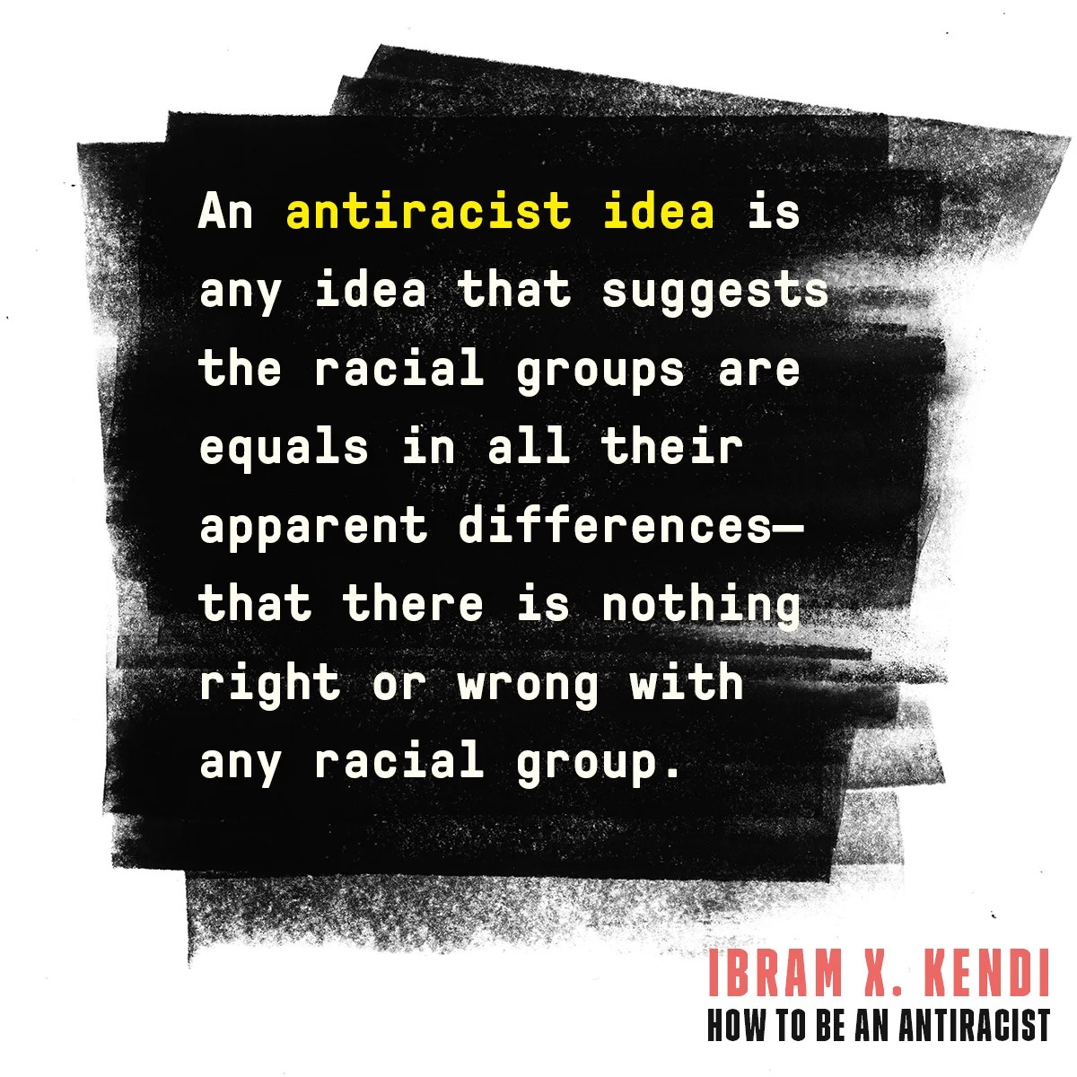 Download and Share Quote Cards from How to Be an Antiracist by Ibram X