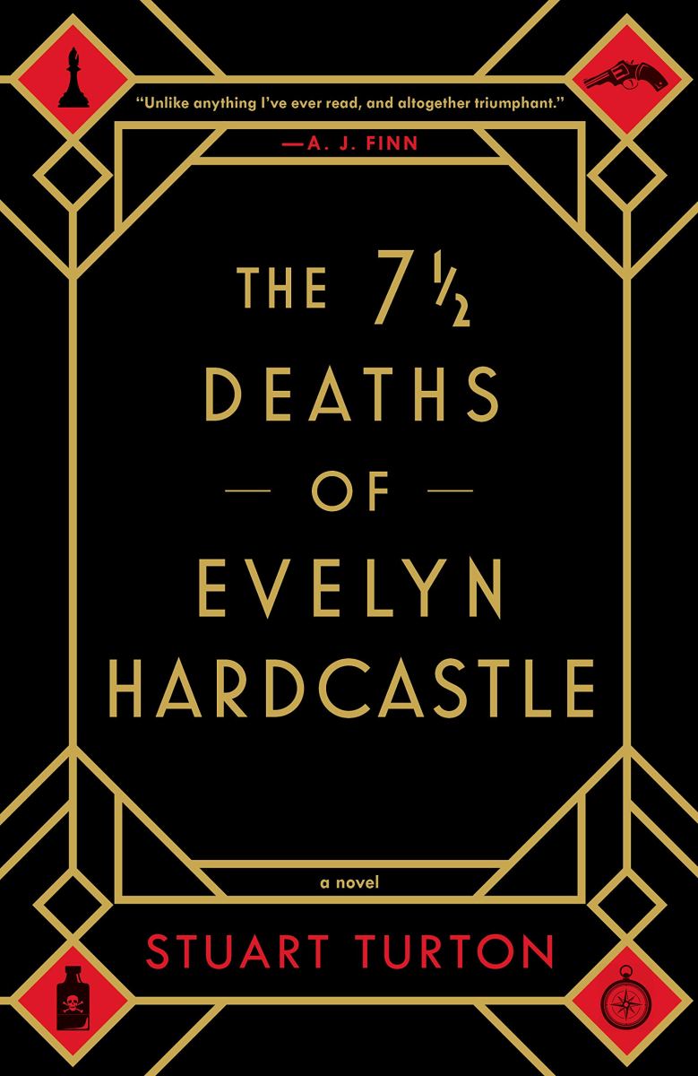 Spotlight The 7½ Deaths of Evelyn Hardcastle by Stuart Turton