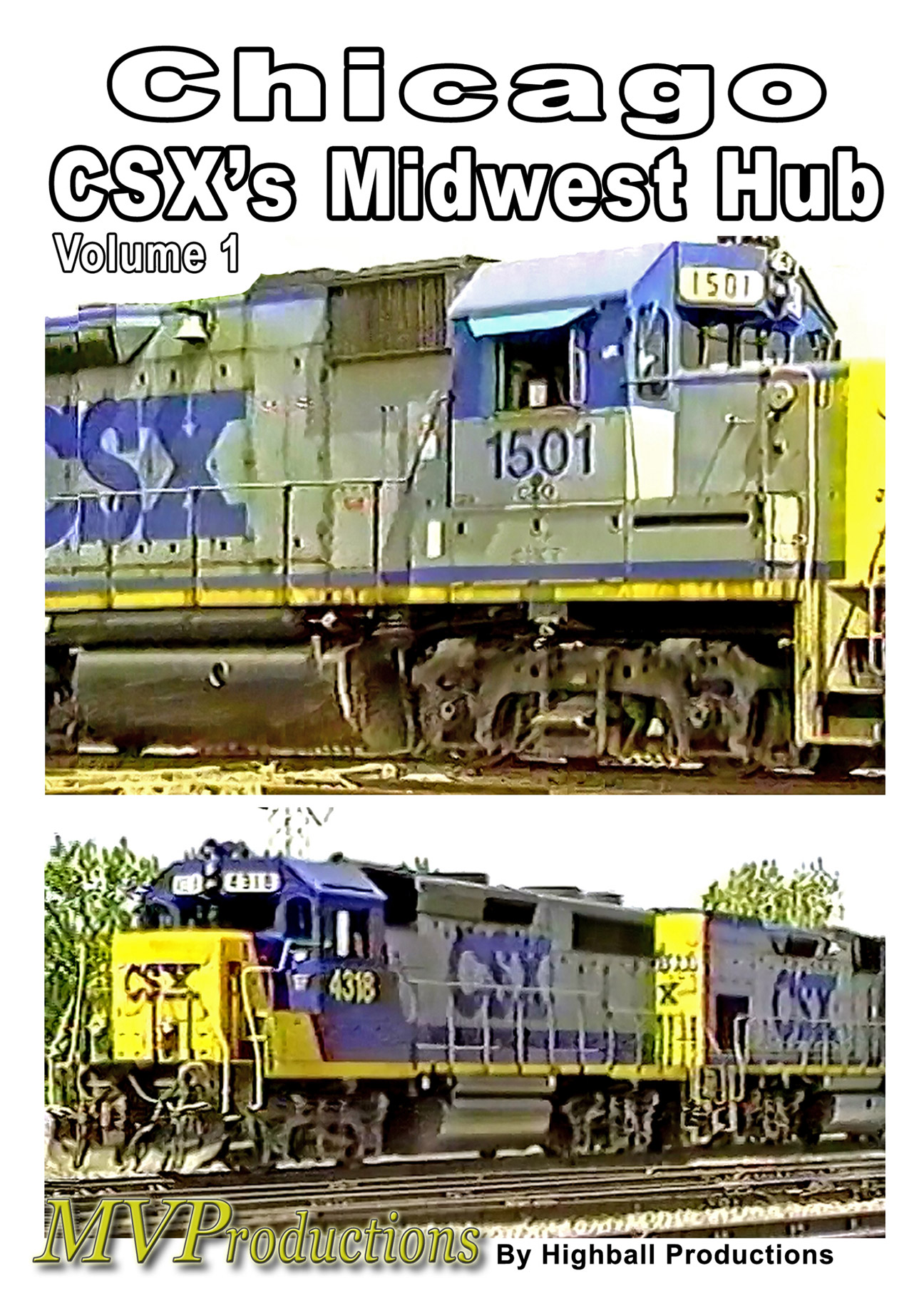 Chicago CSX Midwest Hub Volume 1(Chicago CSX Midwest Hub Volume 1