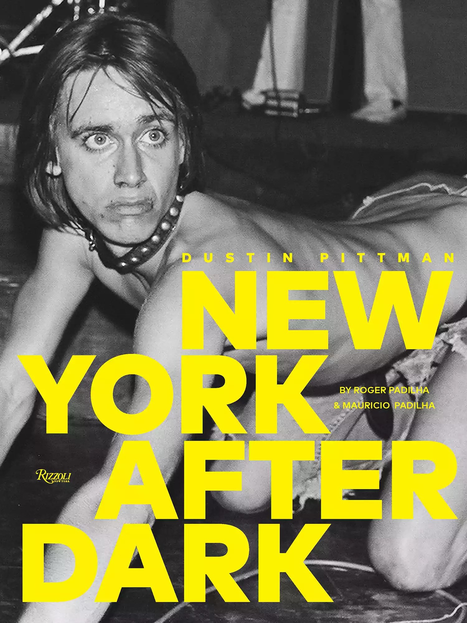 &lsquo;Dustin Pittman: New York After Dark&rsquo; by Roger Padilha Mauricio Padilha