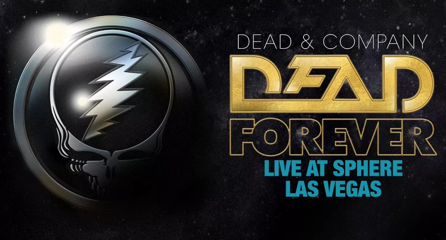 Dead &amp; Company has set a residency at SPHERE in Las Vegas