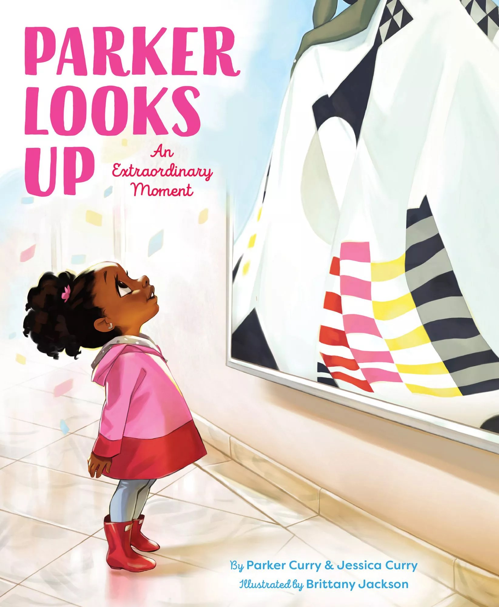 Parker Looks Up An Extraordinary Moment By Parker Curry and Jessica Curry