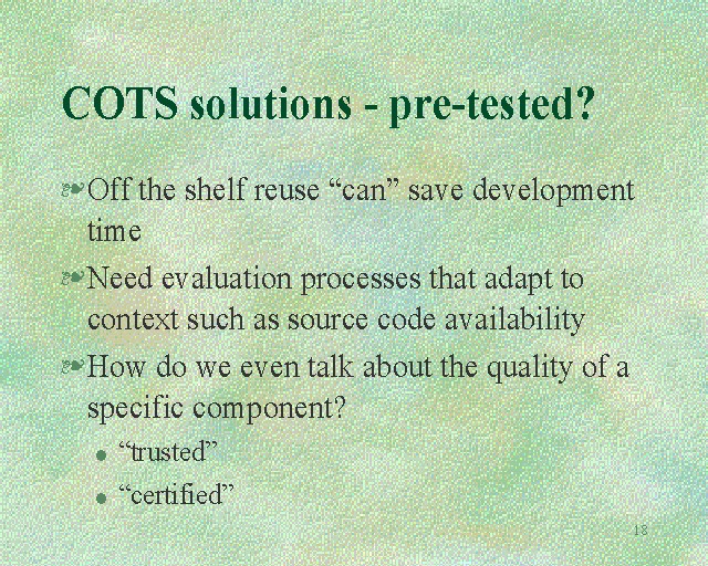 COTS solutions pretested?